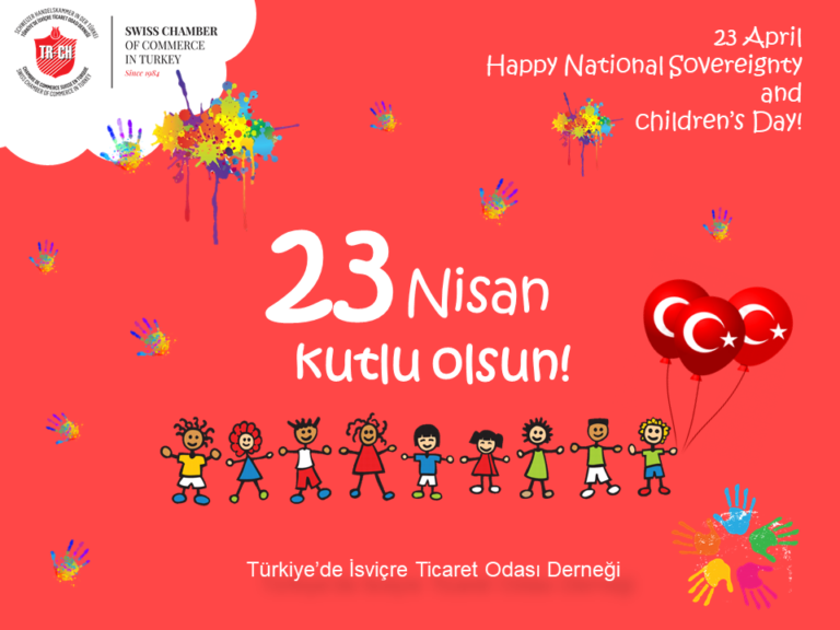 Happy National Sovereignty and Childrens Day! | Swiss Chamber of ...